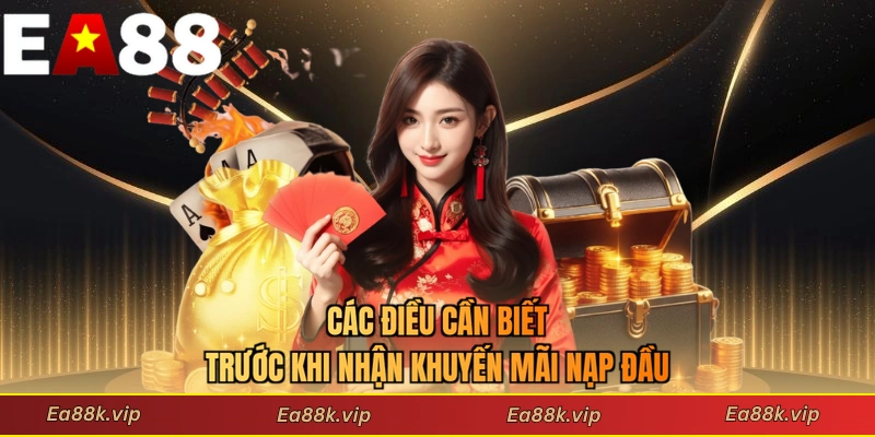 Các điều cần biết trước khi nhận khuyến mãi nạp đầu