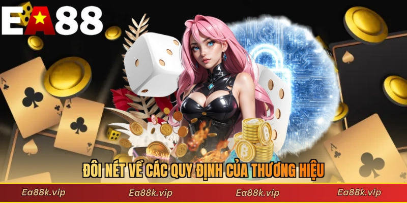 Đôi nét về các quy định của thương hiệu