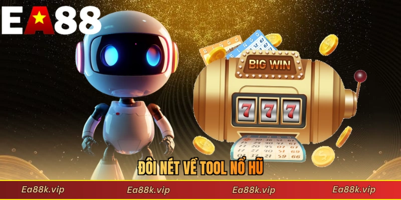 Đôi nét về tool nổ hũ là gì