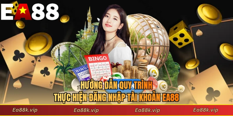 Hướng dẫn quy trình thực hiện đăng nhập tài khoản EA88