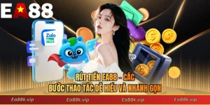 Rút Tiền EA88 - Các Bước Thao Tác Dễ Hiểu Và Nhanh Gọn