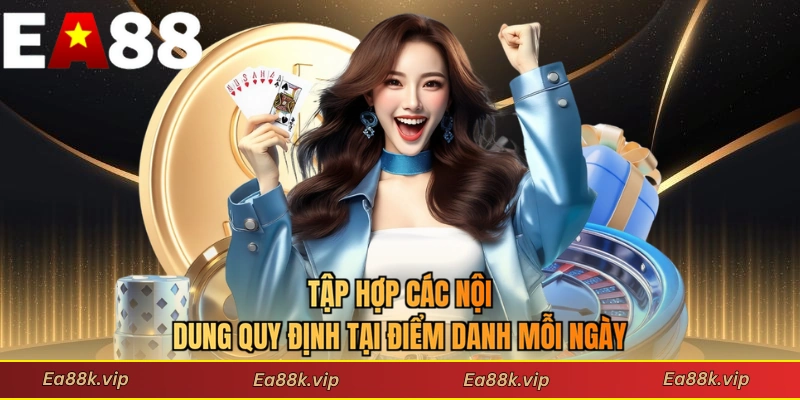 Tập hợp các nội dung quy định tại điểm danh mỗi ngày