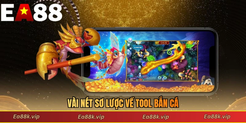 Vài nét sơ lược về tool bắn cá là gì